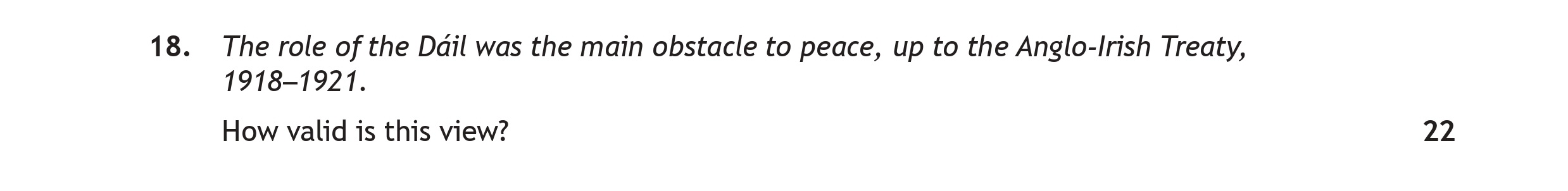 The-role-of-the-Dáil-was-the-main-obstacle-to-peace,-up-to-the-Anglo-Irish-Treaty,-1918-1921-Scottish Highers History-Question 18-2023.png