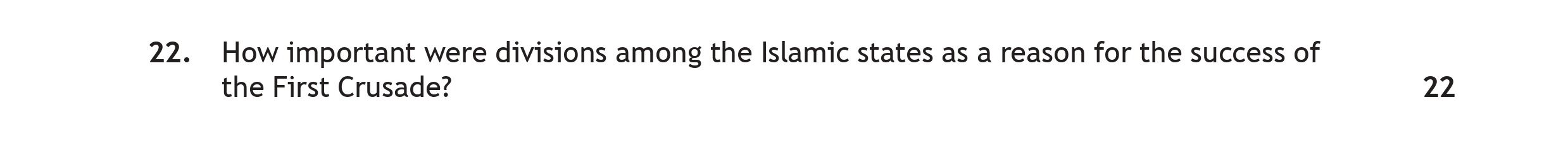 How-important-were-divisions-among-the-Islamic-states-as-a-reason-for-the-success-of-the-First-Crusade?-Scottish Highers History-Question 22-2023.png