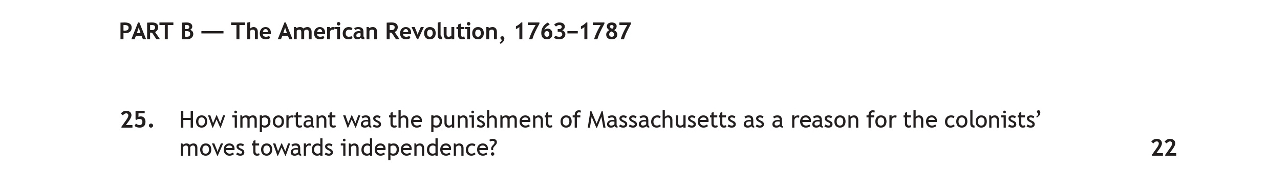 How-important-was-the-punishment-of-Massachusetts-as-a-reason-for-the-colonists'-moves-towards-independence?-Scottish Highers History-Question 25-2023.png