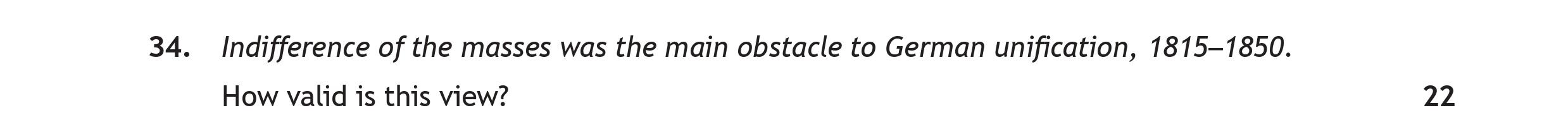 Indifference-of-the-masses-was-the-main-obstacle-to-German-unification,-1815-1850-Scottish Highers History-Question 34-2023.png