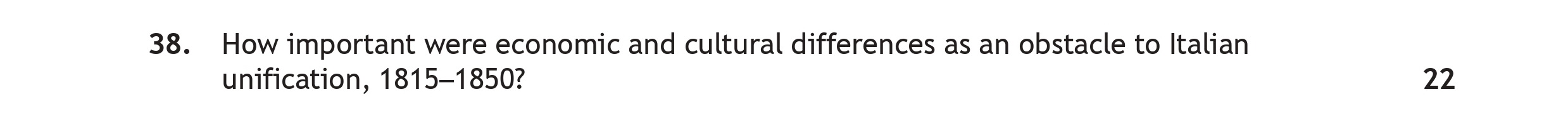 How-important-were-economic-and-cultural-differences-as-an-obstacle-to-Italian-unification,-1815–1850?-Scottish Highers History-Question 38-2023.png