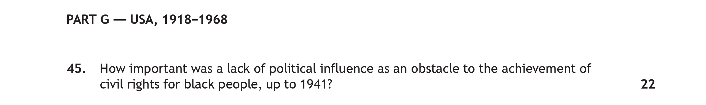 How-important-was-a-lack-of-political-influence-as-an-obstacle-to-the-achievement-of-civil-rights-for-black-people,-up-to-1941?-Scottish Highers History-Question 45-2023.png