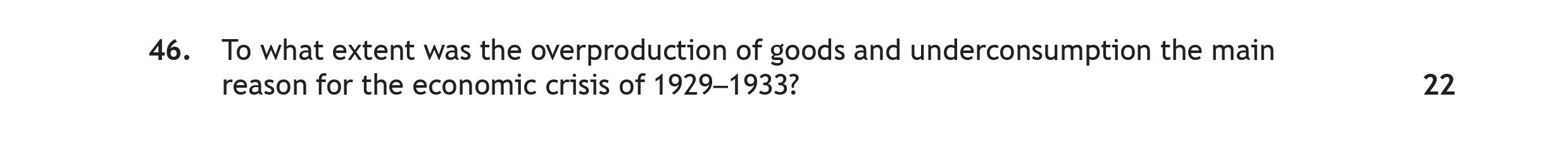 To-what-extent-was-the-overproduction-of-goods-and-underconsumption-the-main-reason-for-the-economic-crisis-of-1929–1933?-Scottish Highers History-Question 46-2023.png