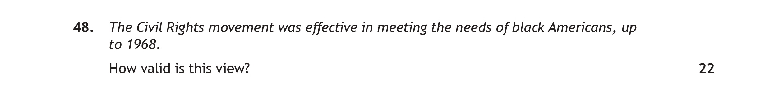 The-Civil-Rights-movement-was-effective-in-meeting-the-needs-of-black-Americans,-up-to-1968-Scottish Highers History-Question 48-2023.png