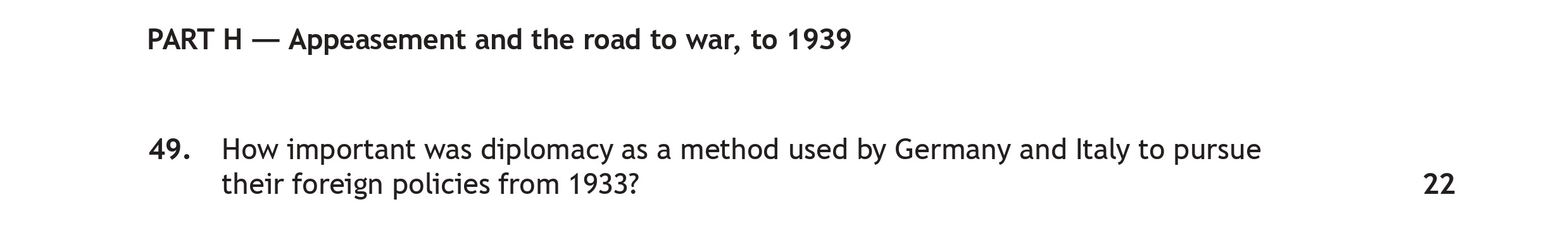 How-important-was-diplomacy-as-a-method-used-by-Germany-and-Italy-to-pursue-their-foreign-policies-from-1933?-Scottish Highers History-Question 49-2023.png