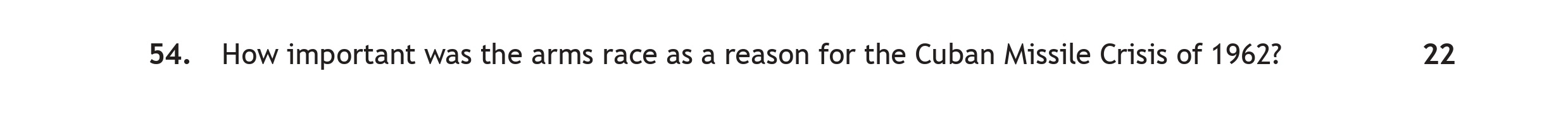 How-important-was-the-arms-race-as-a-reason-for-the-Cuban-Missile-Crisis-of-1962?-Scottish Highers History-Question 54-2023.png