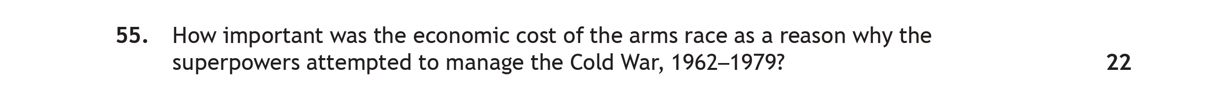 How-important-was-the-economic-cost-of-the-arms-race-as-a-reason-why-the-superpowers-attempted-to-manage-the-Cold-War,-1962–1979?-Scottish Highers History-Question 55-2023.png