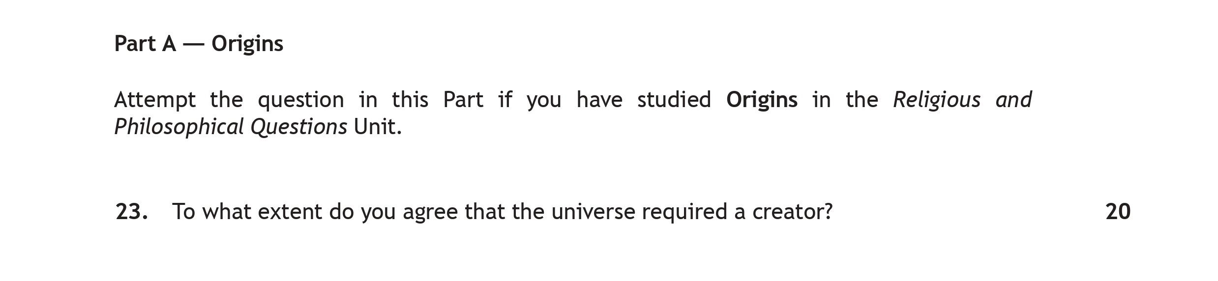 To-what-extent-do-you-agree-that-the-universe-required-a-creator?-Scottish Highers Religious Moral and Philosophical Studies-Question 23-2018.png