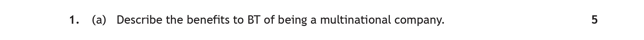 Describe-the-benefits-to-BT-of-being-a-multinational-company.-Scottish Highers Business Management-Question 1 (a)-2018.png