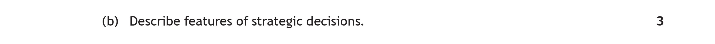Describe-features-of-strategic-decisions.-Scottish Highers Business Management-Question (b)-2023.png