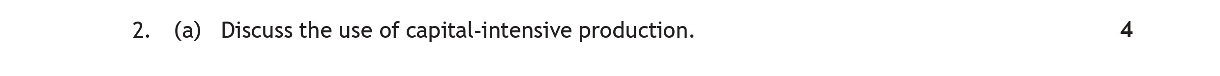 Discuss-the-use-of-capital-intensive-production.-Scottish Highers Business Management-Question 2 (a)-2019.png