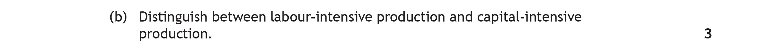Distinguish-between-labour-intensive-production-and-capital-intensive-production.-Scottish Highers Business Management-Question b-2023.png