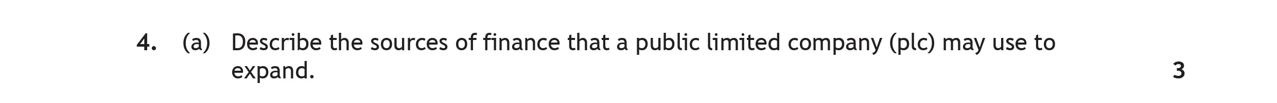 Describe-the-sources-of-finance-that-a-public-limited-company-(plc)-may-use-to-expand.-Scottish Highers Business Management-Question 4(a)-2022.png