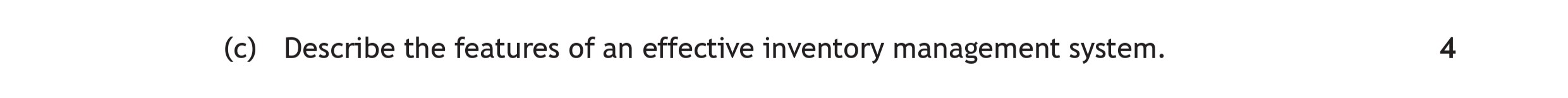 Describe-the-features-of-an-effective-inventory-management-system.--Scottish Highers Business Management-Question c-2019.png