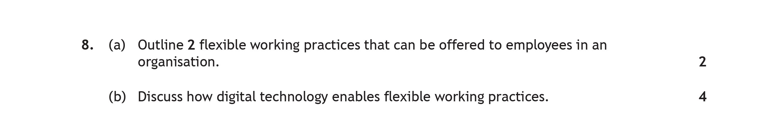 8.-(a)-Outline-2-flexible-working-practices-that-can-be-offered-to-employees-in-an-organisation-Scottish Highers Administration and IT-Question 8-2023.png