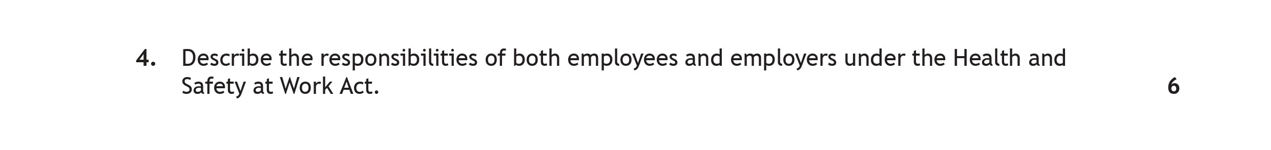 Describe-the-responsibilities-of-both-employees-and-employers-under-the-Health-and-Safety-at-Work-Act.-Scottish Highers Administration and IT-Question 4-2022.png