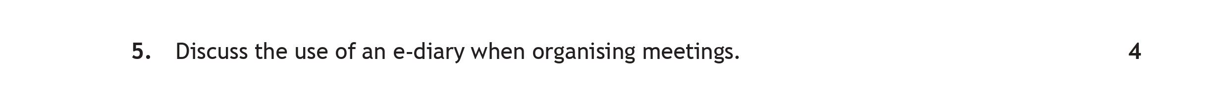 Discuss-the-use-of-an-e-diary-when-organising-meetings.-Scottish Highers Administration and IT-Question 5-2018.png
