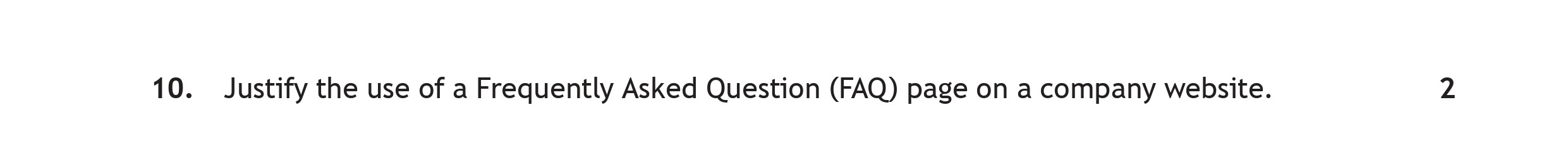 Justify-the-use-of-a-Frequently-Asked-Question-(FAQ)-page-on-a-company-website.-Scottish Highers Administration and IT-Question 10-2023.png