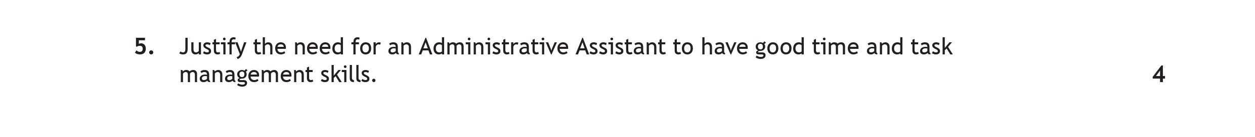 Justify-the-need-for-an-Administrative-Assistant-to-have-good-time-and-task-management-skills.-Scottish Highers Administration and IT-Question 5-2022.png