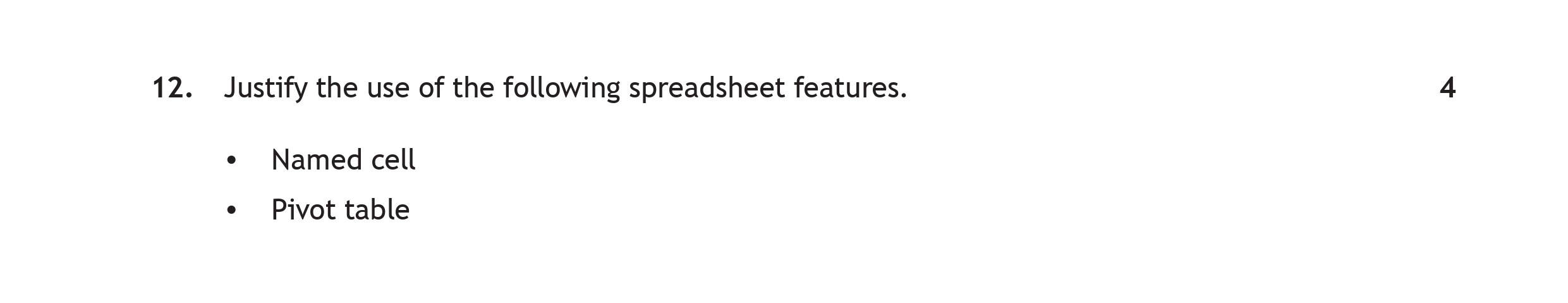 Justify-the-use-of-the-following-spreadsheet-features-Scottish Highers Administration and IT-Question 12-2019.png