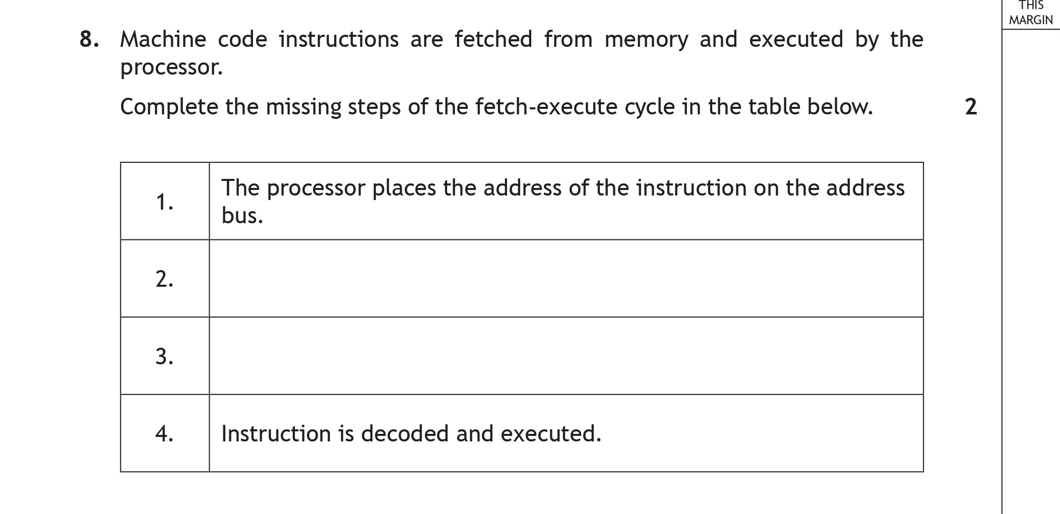 Machine-code-instructions-are-fetched-from-memory-and-executed-by-the-processor-Scottish Highers Computing Science-Question 8-2018.png