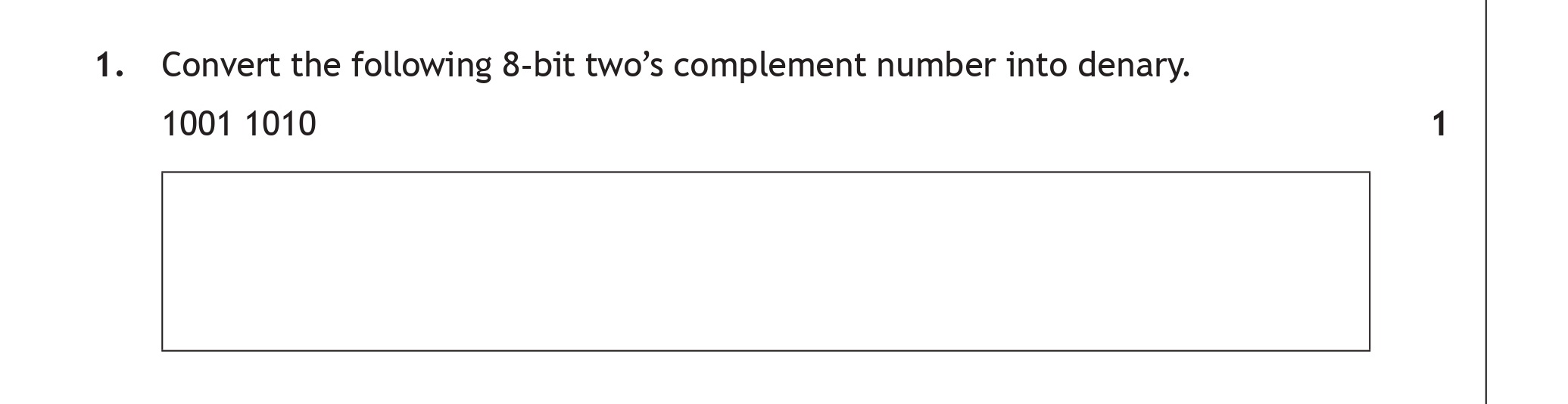 Convert-the-following-8-bit-two's-complement-number-into-denary-Scottish Highers Computing Science-Question 1-2019.png
