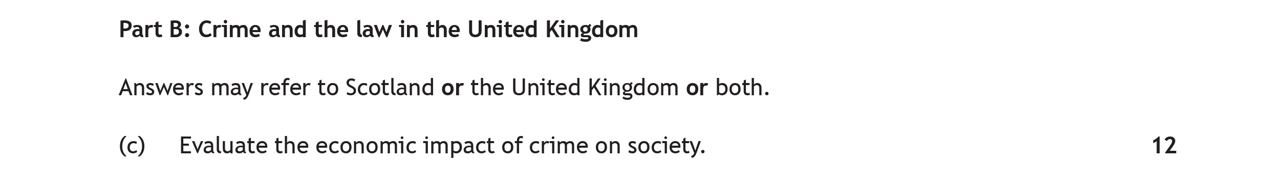 Evaluate-the-economic-impact-of-crime-on-society.-Scottish Highers Modern Studies-Question c-2018.png