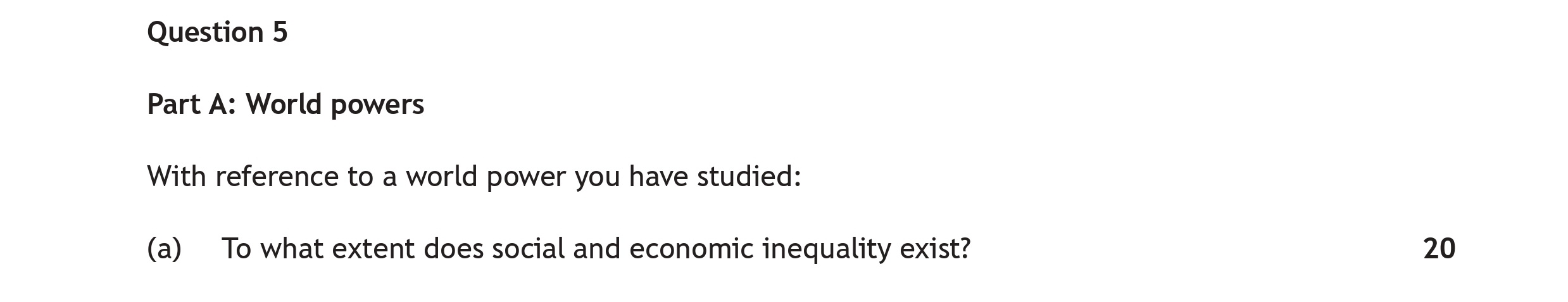 With-reference-to-a-world-power-you-have-studied:--(a)-To-what-extent-does-social-and-economic-inequality-exist?-Scottish Highers Modern Studies-Question 5(a)-2018.png