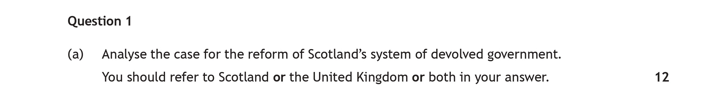(a)-Analyse-the-case-for-the-reform-of-Scotland's-system-of-devolved-government-Scottish Highers Modern Studies-Question 1-2022.png