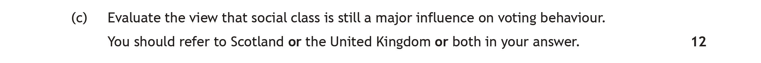 Evaluate-the-view-that-social-class-is-still-a-major-influence-on-voting-behaviour-Scottish Highers Modern Studies-Question (c)-2022.png