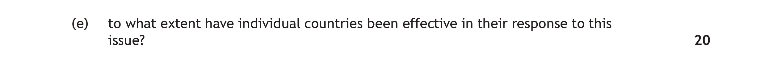 to-what-extent-have-individual-countries-been-effective-in-their-response-to-this-issue?-Scottish Highers Modern Studies-Question e-2022.png