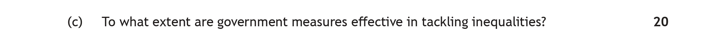To-what-extent-are-government-measures-effective-in-tackling-inequalities?-Scottish Highers Modern Studies-Question c-2023.png
