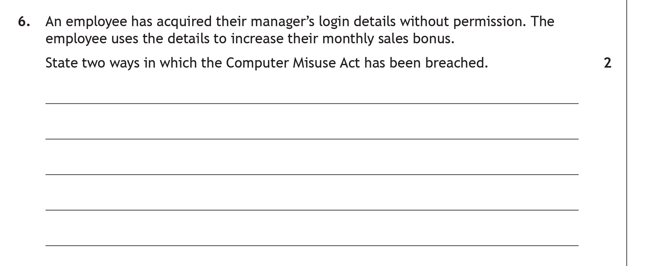 An-employee-has-acquired-their-manager's-login-details-without-permission-Scottish Highers Computing Science-Question 6-2023.png