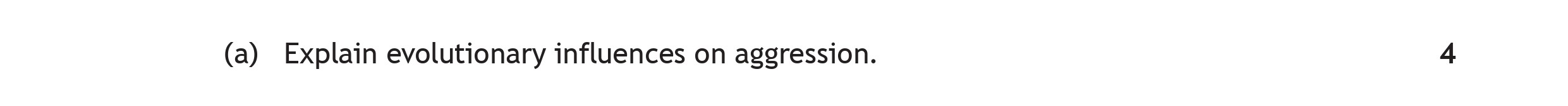 Explain-evolutionary-influences-on-aggression.-Scottish Highers Psychology-Question 8(a)-2019.png