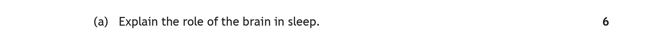 Explain-the-role-of-the-brain-in-sleep.--Scottish Highers Psychology-Question 1(a)-2022.png
