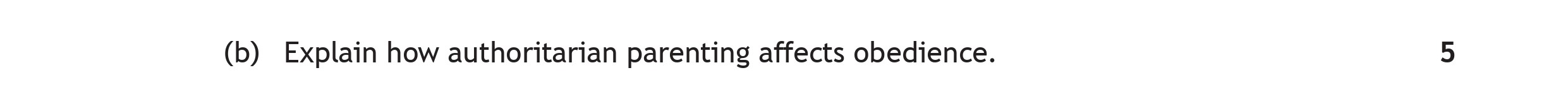 Explain-how-authoritarian-parenting-affects-obedience.-Scottish Highers Psychology-Question (b)-2019.png