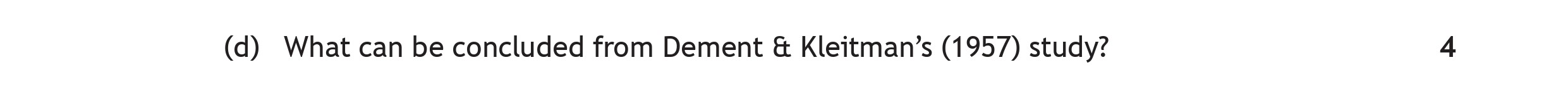 What-can-be-concluded-from-Dement-&-Klietman's-(1957)-study?--Scottish Highers Psychology-Question d-2022.png