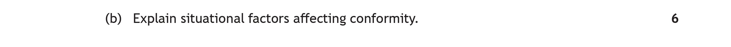 Explain-situational-factors-affecting-conformity.-Scottish Highers Psychology-Question b-2022.png