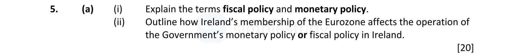 (a)---(i)-Explain-the-terms-fiscal-policy-and-monetary-policy-Leaving Cert Economics-Question 5-2018.png