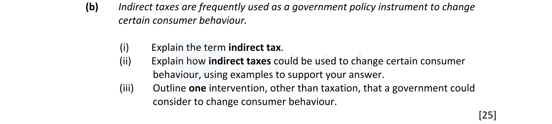 Indirect-taxes-are-frequently-used-as-a-government-policy-instrument-to-change-certain-consumer-behaviour-Leaving Cert Economics-Question b-2018.png