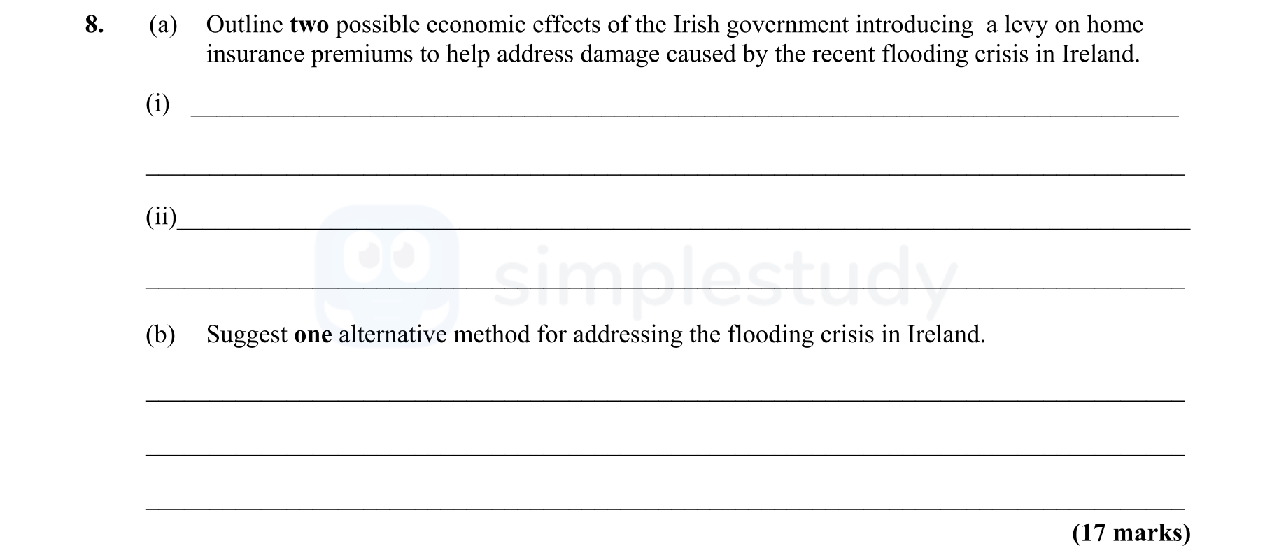 Outline-two-possible-economic-effects-of-the-Irish-government-introducing-a-levy-on-home-insurance-premiums-to-help-address-damage-caused-by-the-recent-flooding-crisis-in-Ireland-Leaving Cert Economics-Question 8-2016.png