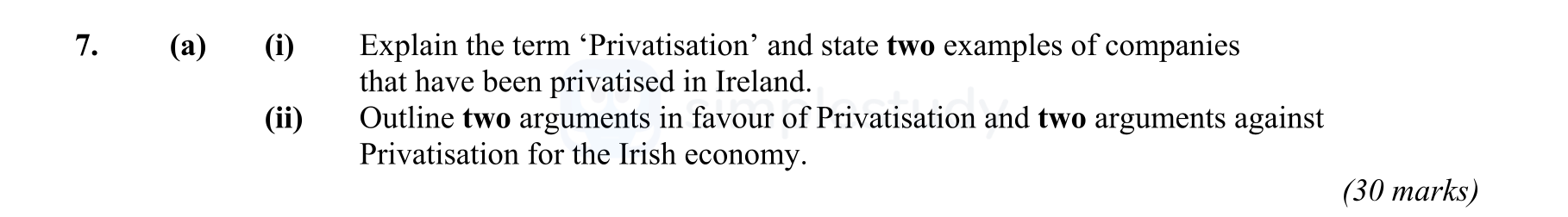 Explain-the-term-'Privatisation'-and-state-two-examples-of-companies-that-have-been-privatised-in-Ireland-Leaving Cert Economics-Question 7-2008.png