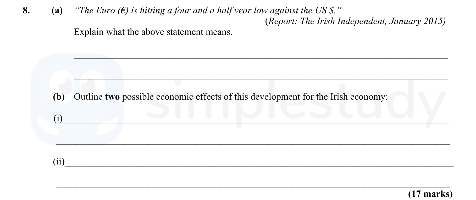 "The-Euro-(€)-is-hitting-a-four-and-a-half-year-low-against-the-US-$-Leaving Cert Economics-Question 8-2015.png