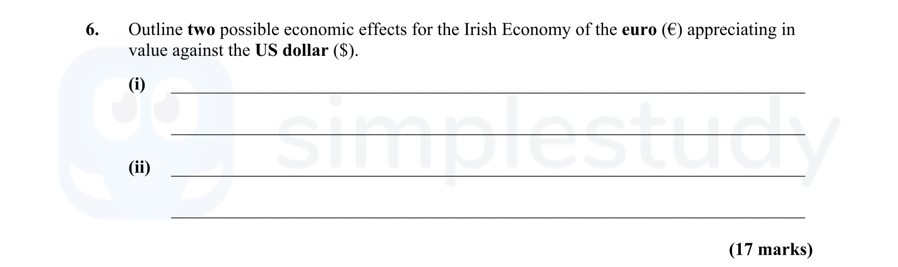 Outline-two-possible-economic-effects-for-the-Irish-Economy-of-the-euro-(€)-appreciating-in-value-against-the-US-dollar-(S)-Leaving Cert Economics-Question 6-2014.png