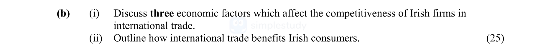 Discuss-three-economic-factors-which-affect-the-competitiveness-of-Irish-firms-in-international-trade-Leaving Cert Economics-Question b-2012.png