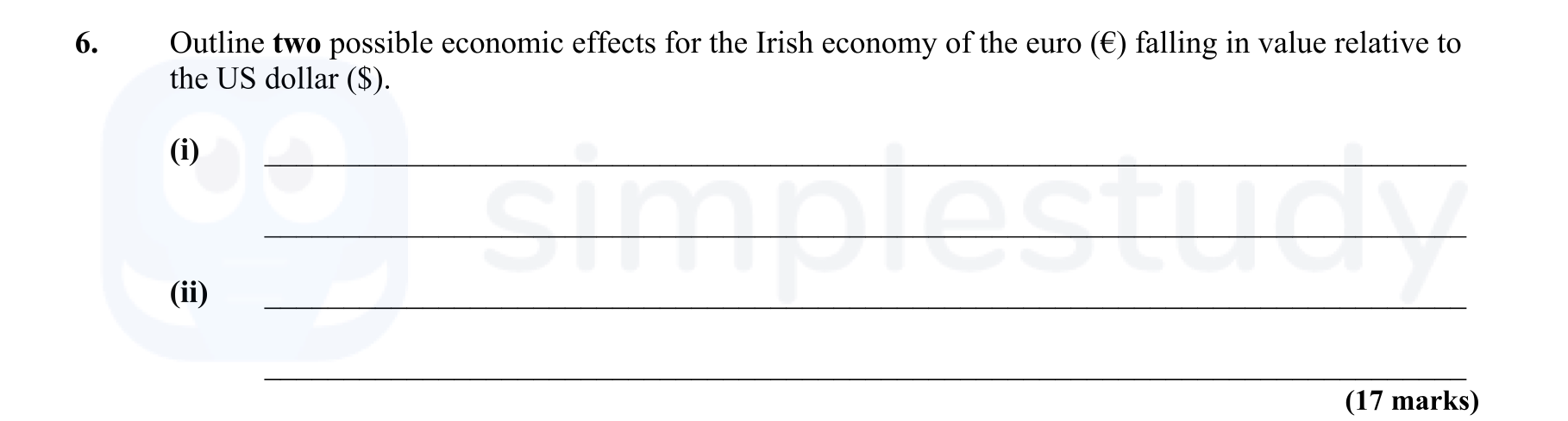 Outline-two-possible-economic-effects-for-the-Irish-economy-of-the-euro-(€)-falling-in-value-relative-to-the-US-dollar-($)-Leaving Cert Economics-Question 6-2011.png