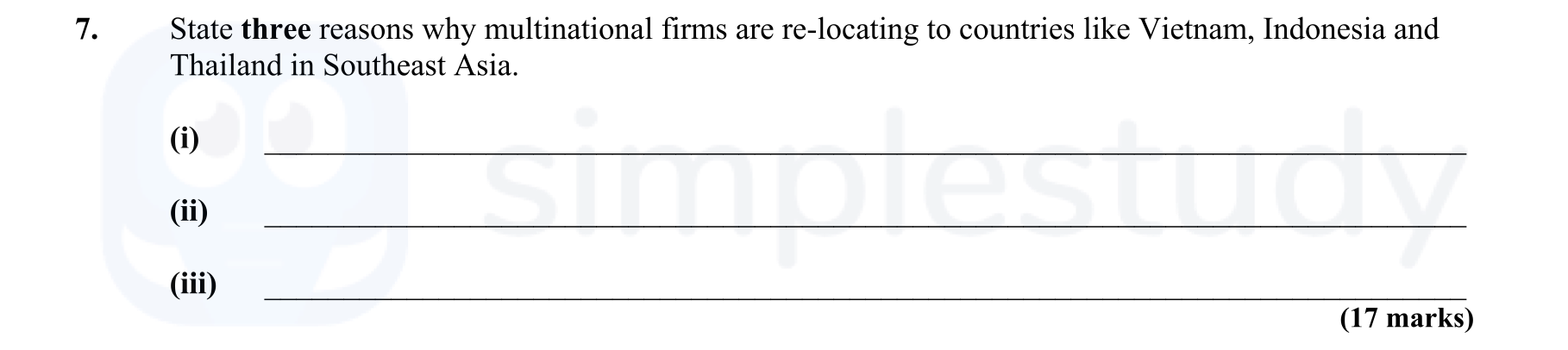 State-three-reasons-why-multinational-firms-are-re-locating-to-countries-like-Vietnam,-Indonesia-and-Thailand-in-Southeast-Asia-Leaving Cert Economics-Question 7-2010.png