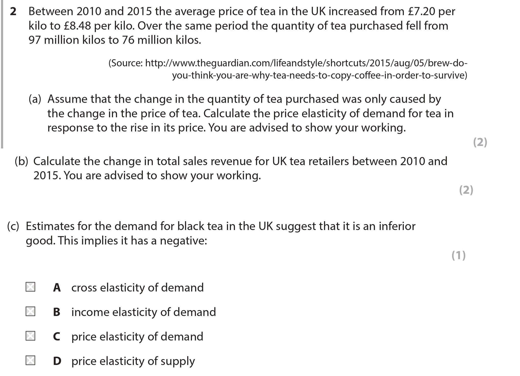 Between-2010-and-2015-the-average-price-of-tea-in-the-UK-increased-from-£7.20-per-kilo-to-£8.48-per-kilo-Edexcel-A-Level Economics A-Question 2-2017-Paper 1.png