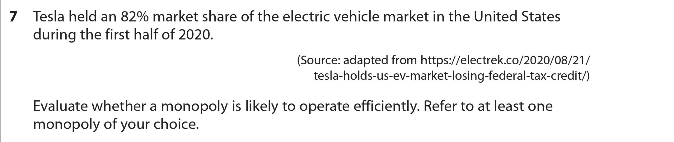 Tesla-held-an-82%-market-share-of-the-electric-vehicle-market-in-the-United-States-during-the-first-half-of-2020-Edexcel-A-Level Economics A-Question 7-2022-Paper 1.png