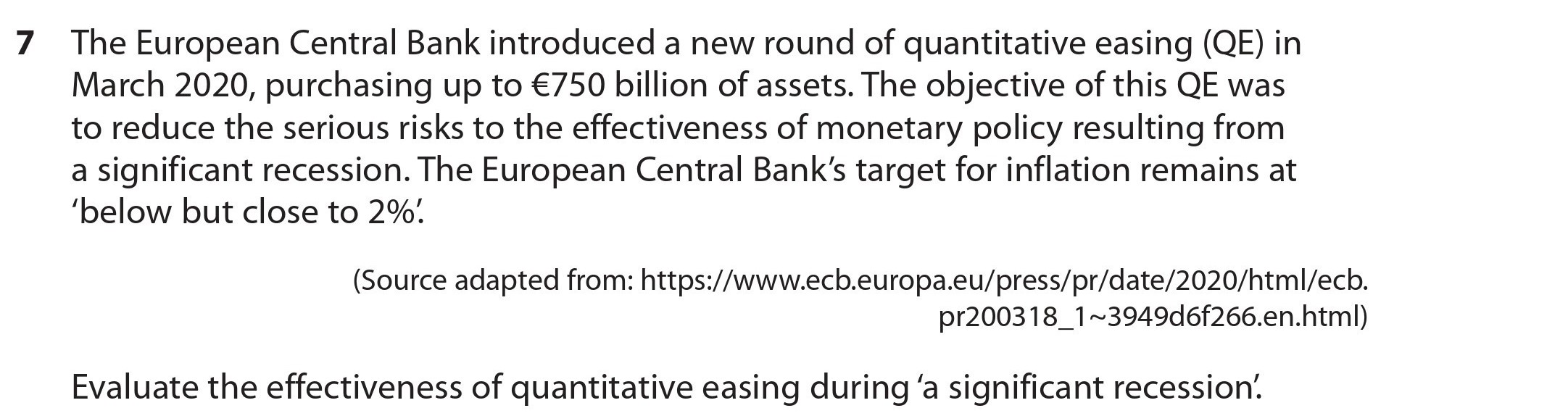 The-European-Central-Bank-introduced-a-new-round-of-quantitative-easing-(QE)-in-March-2020,-purchasing-up-to-€750-billion-of-assets-Edexcel-A-Level Economics A-Question 7-2021-Paper 2.png